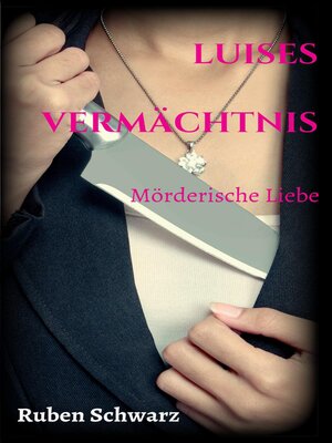cover image of Luises Vermächtnis